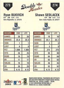2003 Fleer Double Header #273 / 274 Ryan Bukvich / Shawn Sedlacek Back
