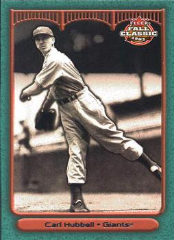2003 Fleer Fall Classic #59 Carl Hubbell Front
