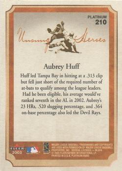 2003 Fleer Platinum #210 Aubrey Huff Back