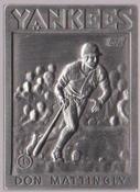 1984-91 Topps Gallery of Champions Pewter Bonuses #NNO Don Mattingly Front