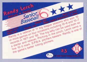 1990 Pacific Senior League - Glossy #23 Randy Lerch Back