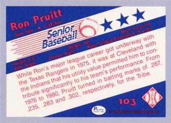 1990 Pacific Senior League - Glossy #103 Ron Pruitt Back