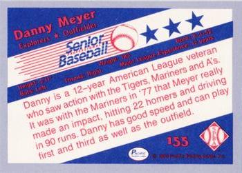 1990 Pacific Senior League - Glossy #155 Danny Meyer Back