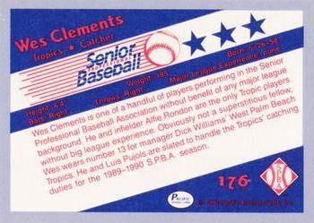 1990 Pacific Senior League - Glossy #176 Wes Clements Back