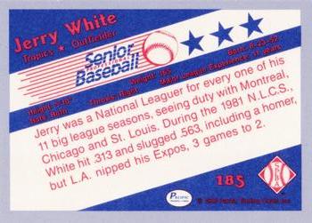 1990 Pacific Senior League - Glossy #185 Jerry White Back