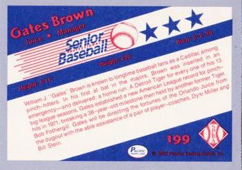 1990 Pacific Senior League - Glossy #199 Gates Brown Back