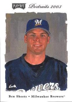 2003 Playoff Portraits #103 Ben Sheets Front