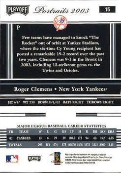 2003 Playoff Portraits #15 Roger Clemens Back