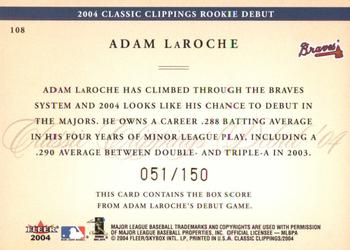 2004 Fleer Classic Clippings - First Edition #108 Adam LaRoche Back
