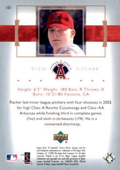 2003 SP Authentic #151 Rich Fischer Back