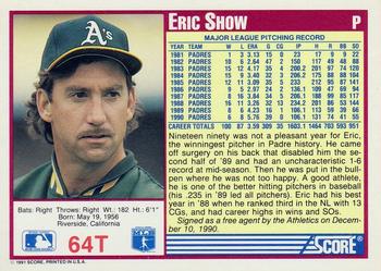 1991 Score Rookie & Traded #64T Eric Show Back
