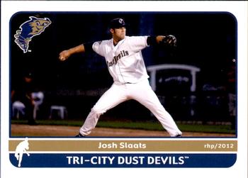 2012 Grandstand Tri-City Dust Devils #NNO Josh Slaats Front