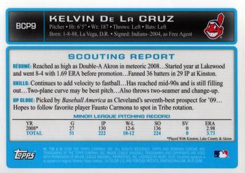 2009 Bowman - Chrome Prospects #BCP9 Kelvin de la Cruz Back