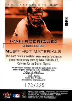 2004 Fleer Hot Prospects Draft Edition - MLB Hot Materials #HM/IR Ivan Rodriguez Back