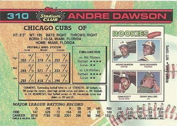 1991 Stadium Club #310 Andre Dawson Back