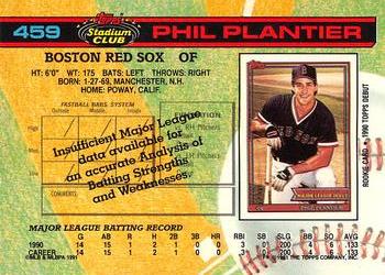 1991 Stadium Club #459 Phil Plantier Back