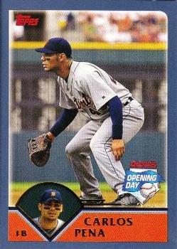 2003 Topps Opening Day #29 Carlos Pena Front