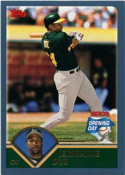 2003 Topps Opening Day #32 Jermaine Dye Front