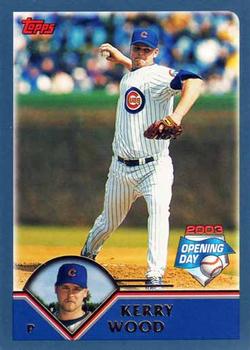2003 Topps Opening Day #39 Kerry Wood Front