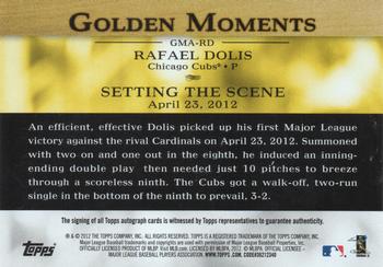 2012 Topps Update - Golden Moments Autographs #GMA-RD Rafael Dolis Back