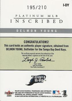 2004 Fleer Platinum - Inscribed #I-DY Delmon Young Back