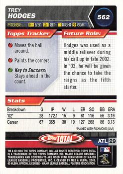 2003 Topps Total #562 Trey Hodges Back