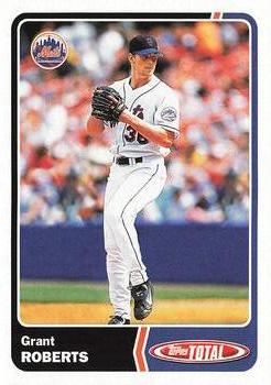 2003 Topps Total #567 Grant Roberts Front