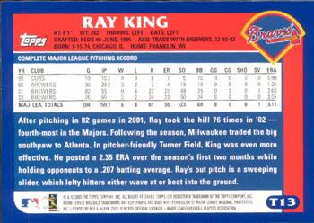 2003 Topps Traded & Rookies #T13 Ray King Back