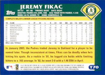 2003 Topps Traded & Rookies #T70 Jeremy Fikac Back