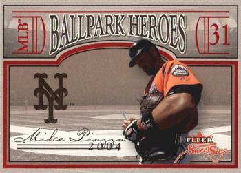 2004 Fleer Sweet Sigs - Ballpark Heroes #8BH Mike Piazza Front