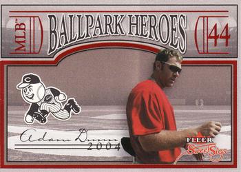 2004 Fleer Sweet Sigs - Ballpark Heroes #2BH Adam Dunn Front
