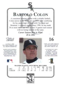 2003 Topps Tribute Contemporary #16 Bartolo Colon Back