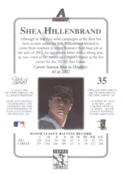 2003 Topps Tribute Contemporary #35 Shea Hillenbrand Back