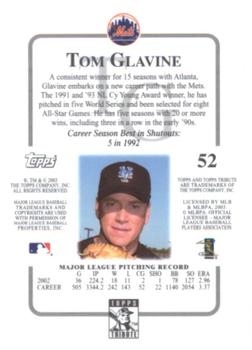 2003 Topps Tribute Contemporary #52 Tom Glavine Back