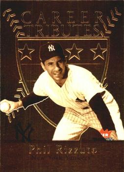 2004 Fleer Tradition - Career Tributes #7CT Phil Rizzuto Front