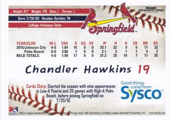 2016 Grandstand Sysco Springfield Cardinals #NNO Chandler Hawkins Back