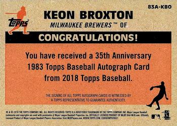 2018 Topps - 1983 Topps Baseball 35th Anniversary Autographs (Series One) #83A-KBO Keon Broxton Back