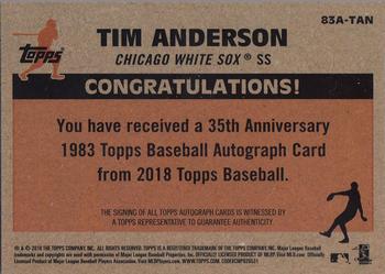 2018 Topps - 1983 Topps Baseball 35th Anniversary Autographs (Series One) #83A-TAN Tim Anderson Back