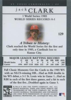 2003 Topps Tribute World Series #129 Jack Clark Back