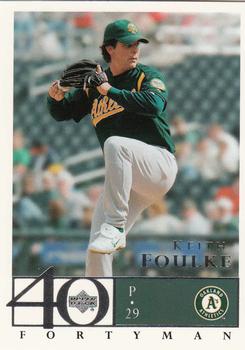 2003 Upper Deck 40-Man #38 Keith Foulke Front