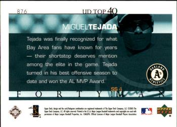 2003 Upper Deck 40-Man #876 Miguel Tejada Back