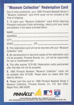 1995 Pinnacle - Museum Collection Redemptions #NNO Card #416 Back