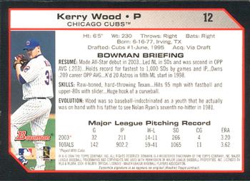 2004 Bowman #12 Kerry Wood Back