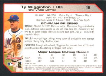 2004 Bowman #16 Ty Wigginton Back