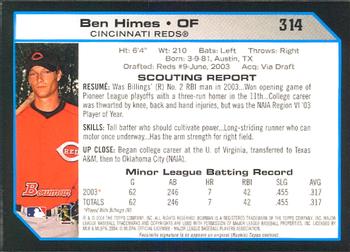 2004 Bowman #314 Ben Himes Back