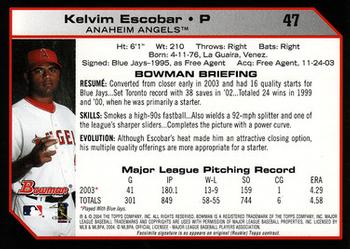 2004 Bowman #47 Kelvim Escobar Back
