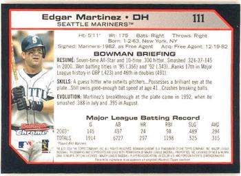 2004 Bowman Chrome #111 Edgar Martinez Back