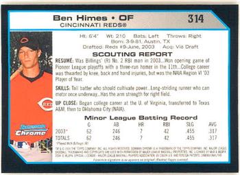 2004 Bowman Chrome #314 Ben Himes Back