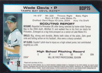 2004 Bowman Draft Picks & Prospects - Chrome #BDP75 Wade Davis Back