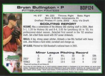 2004 Bowman Draft Picks & Prospects - Chrome #BDP124 Bryan Bullington Back